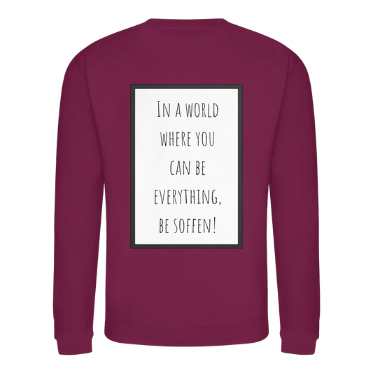 In a World where you can be - Basic Sweatshirt