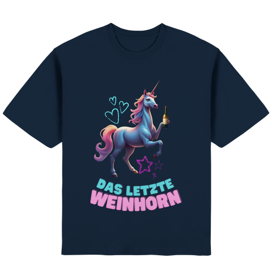 Das letzte Weinhorn - Streetwear Oversized T-Shirt