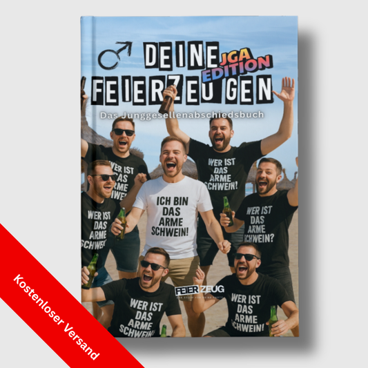 Deine Feierzeugen (JGA Edition) - Das Junggesellenabschiedsbuch