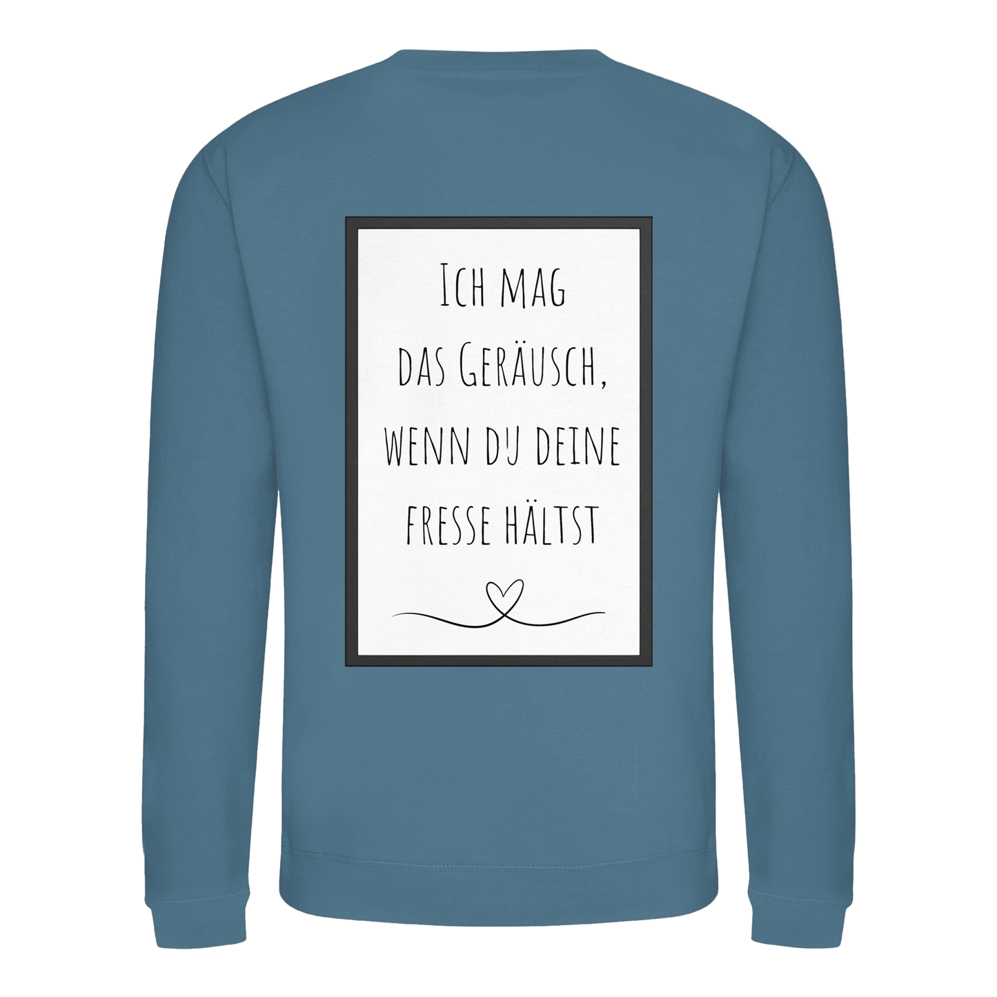 Ich mag das Geräusch  - Basic Sweatshirt