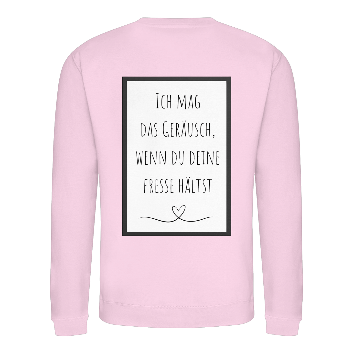 Ich mag das Geräusch  - Basic Sweatshirt