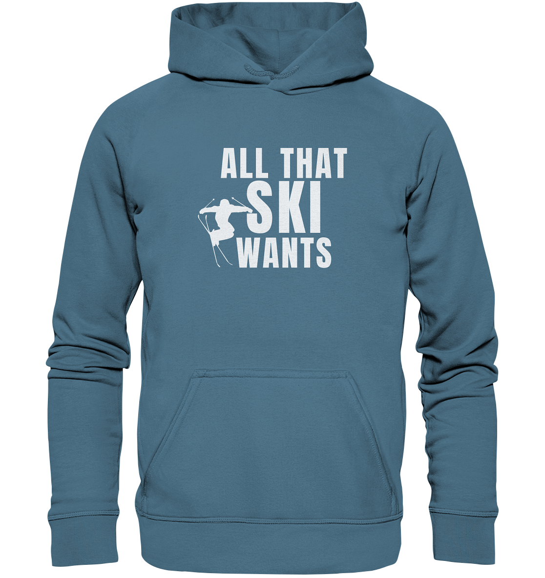 All that SKI wants - Basic Unisex Hoodie
