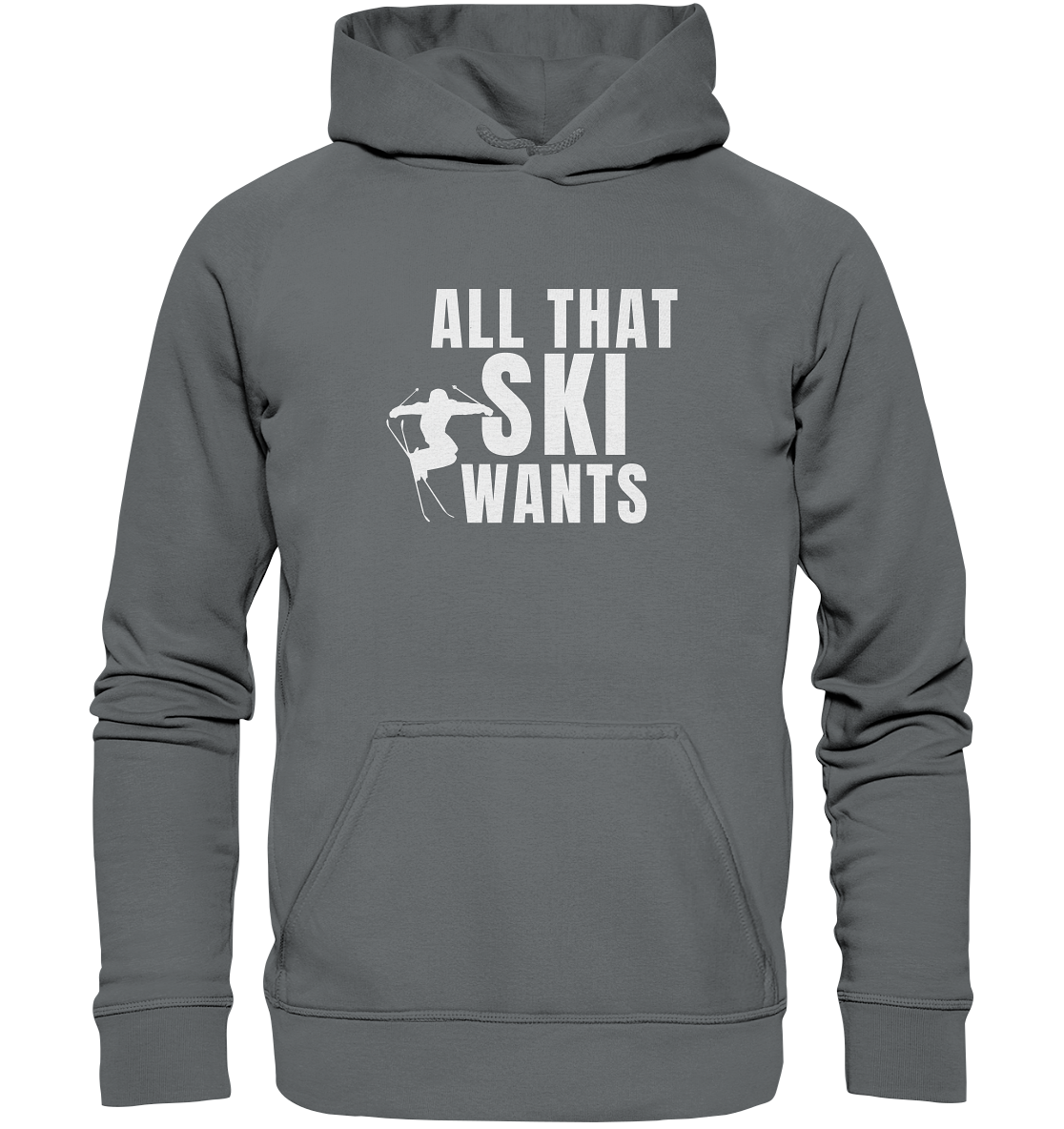 All that SKI wants - Basic Unisex Hoodie