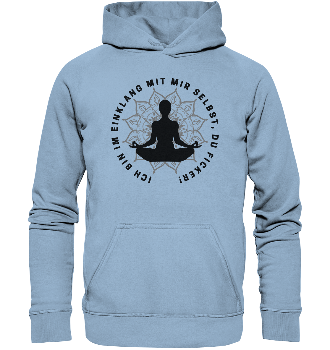 Ich bin im Einklang mit mir selbst - Basic Unisex Hoodie