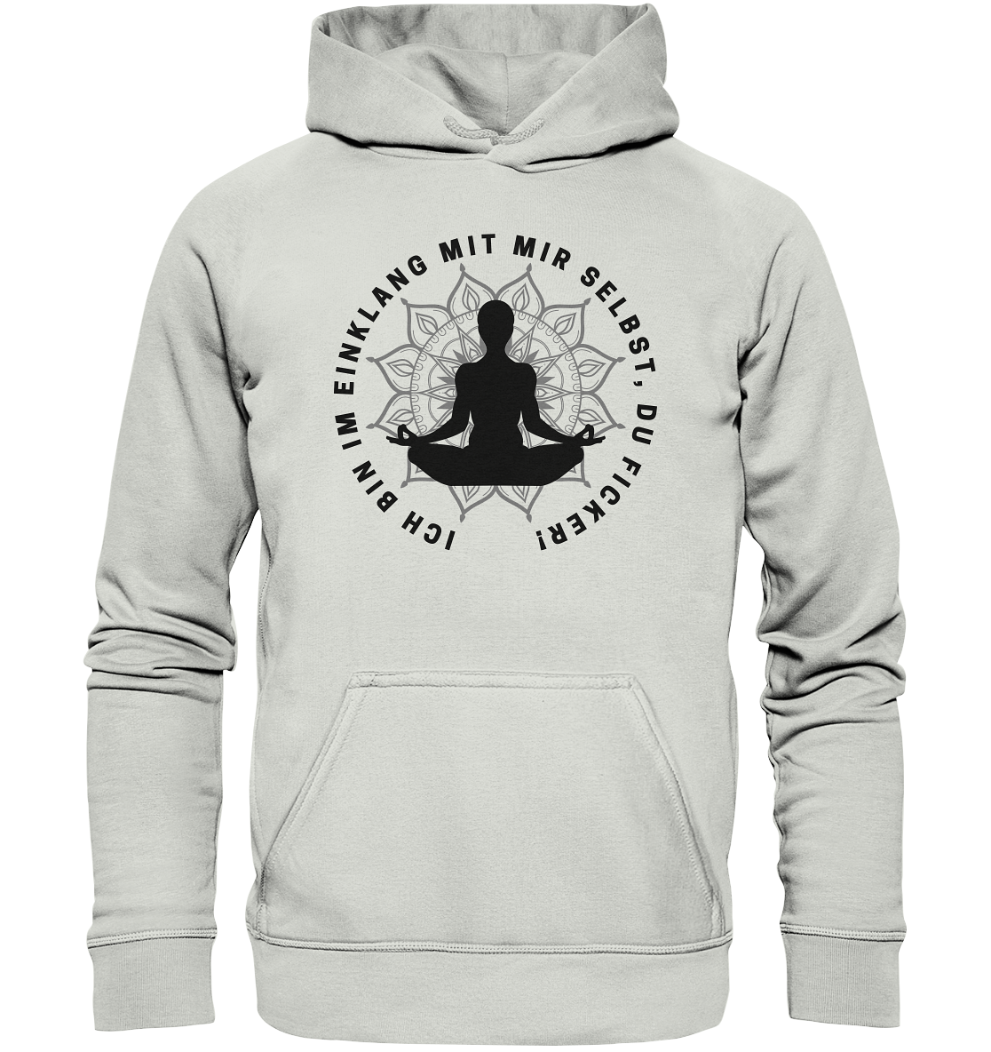 Ich bin im Einklang mit mir selbst - Basic Unisex Hoodie