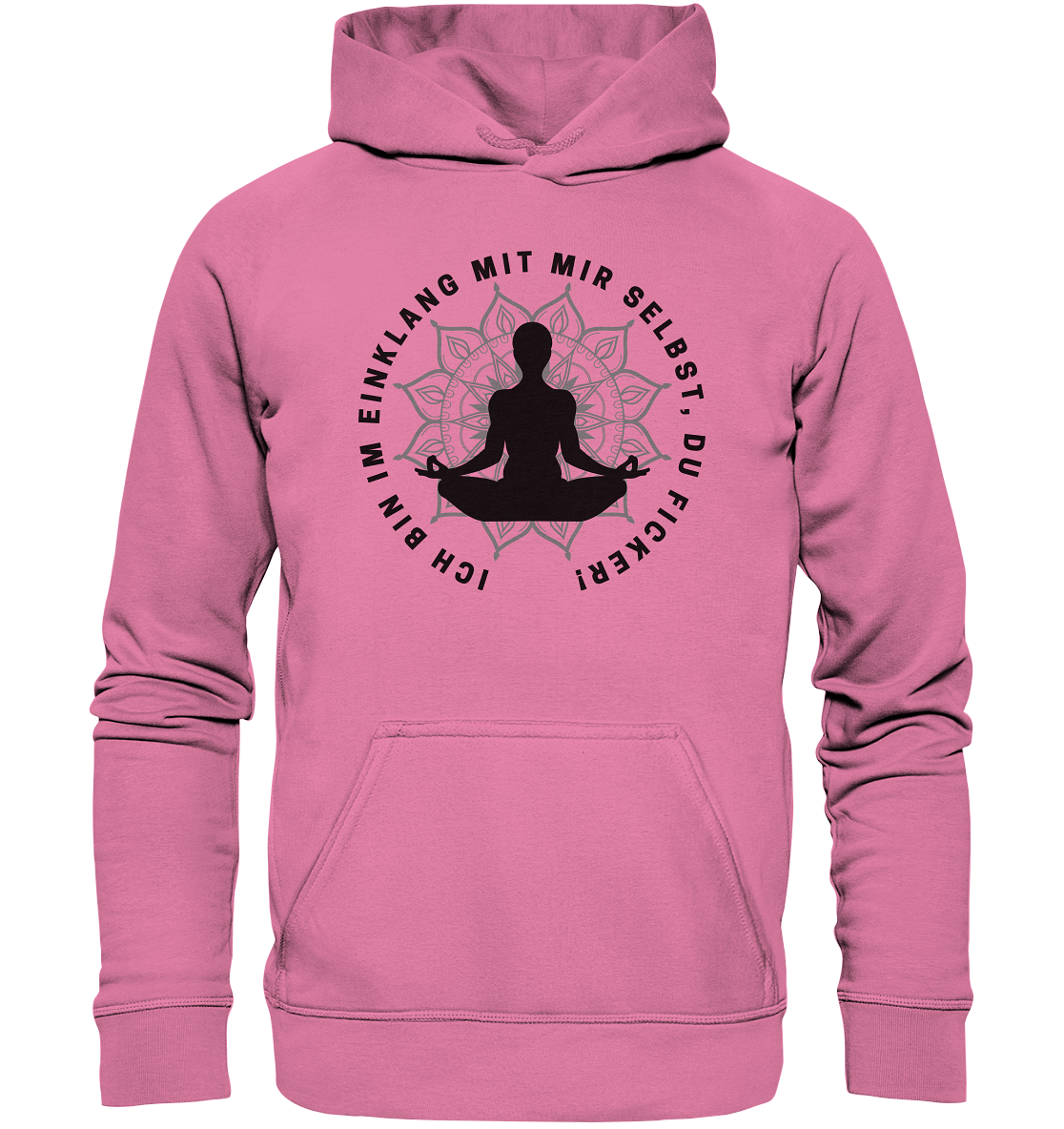 Ich bin im Einklang mit mir selbst - Basic Unisex Hoodie
