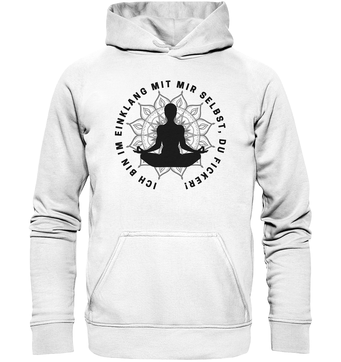 Ich bin im Einklang mit mir selbst - Basic Unisex Hoodie