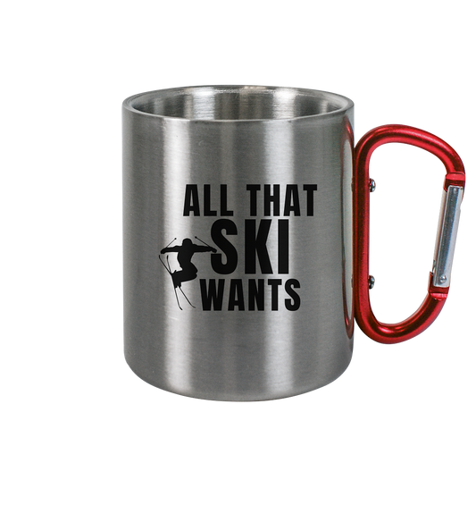 All that SKI wants - Edelstahl Tasse