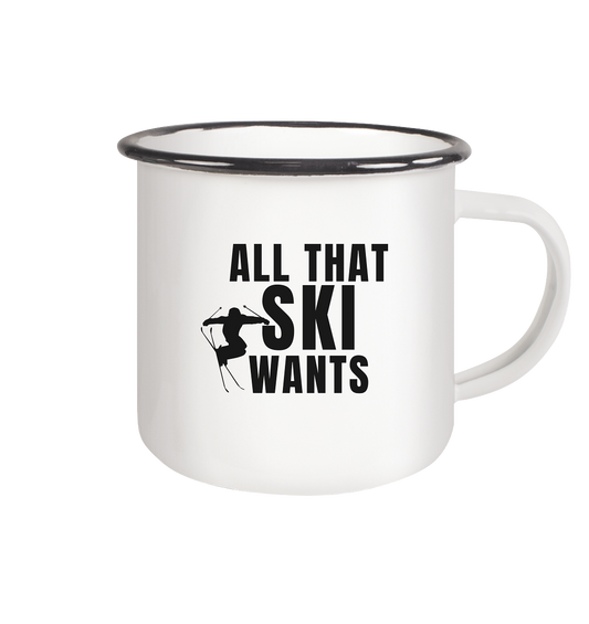 All that SKI wants - Emaille Tasse (Black)