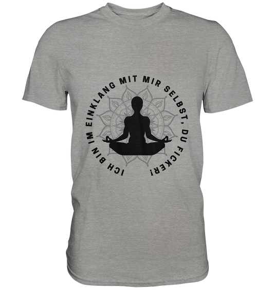 Ich bin im Einklang mit mir selbst - Premium Shirt