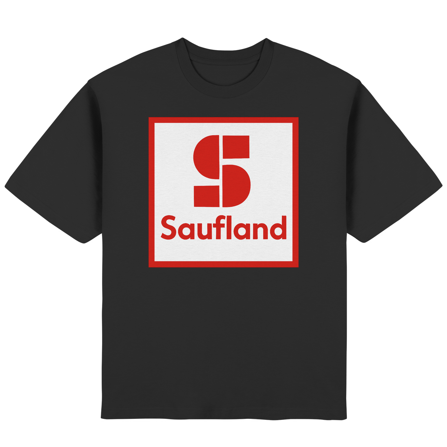Saufland - Streetwear Oversized T-Shirt